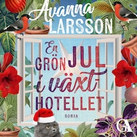 En grön jul i växthotellet