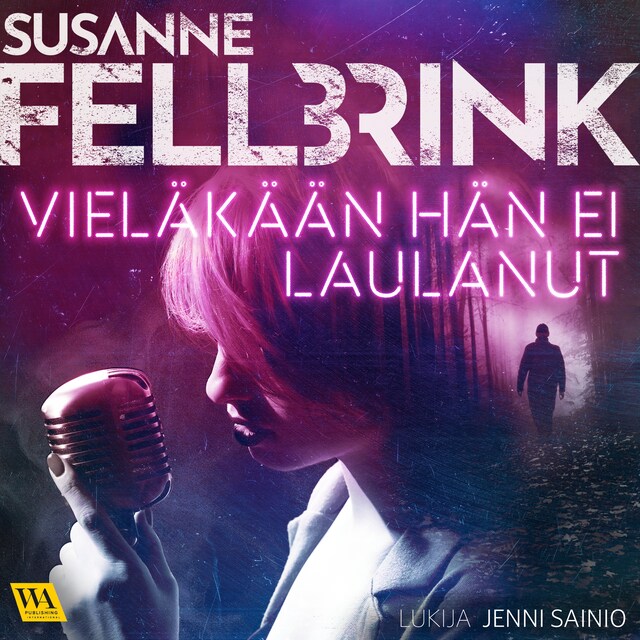 Book cover for Vieläkään hän ei laulanut