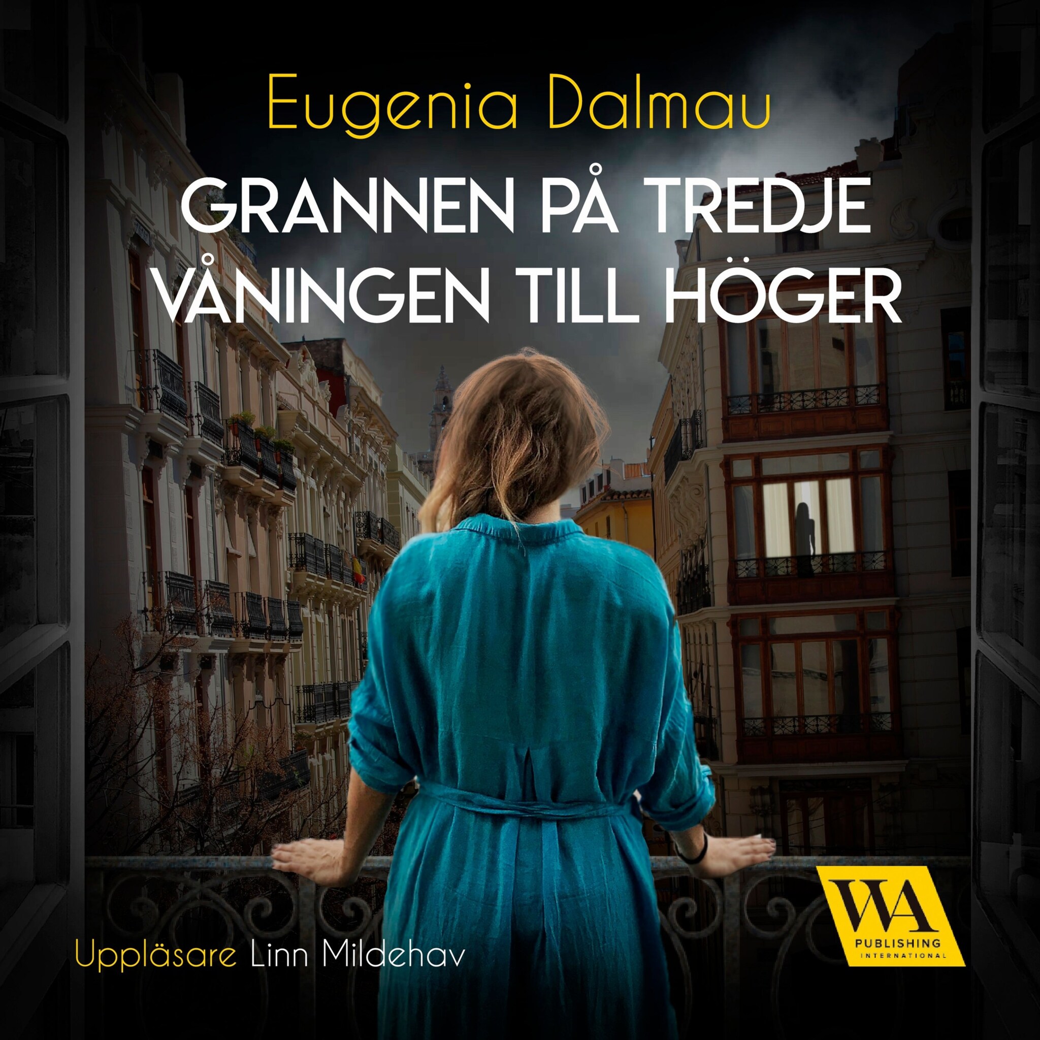 Grannen på tredje våningen till höger