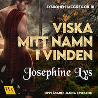 Viska mitt namn i vinden
