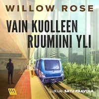 Vain kuolleen ruumiini yli