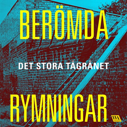 Berömda rymningar – Det stora tågrånet bookCoverFor