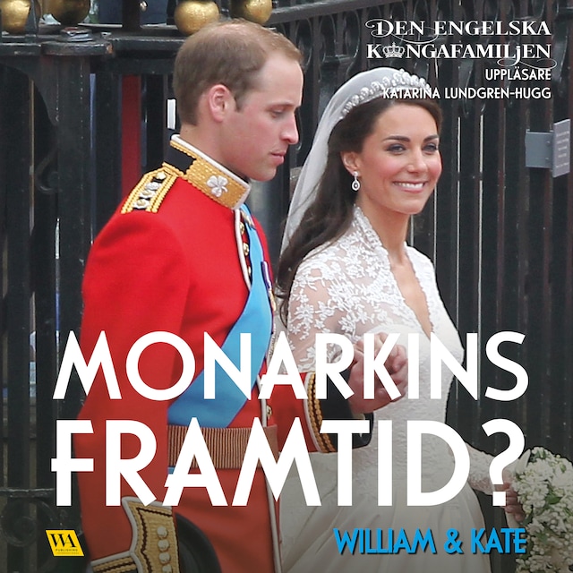 Buchcover für William & Kate – Monarkins framtid?