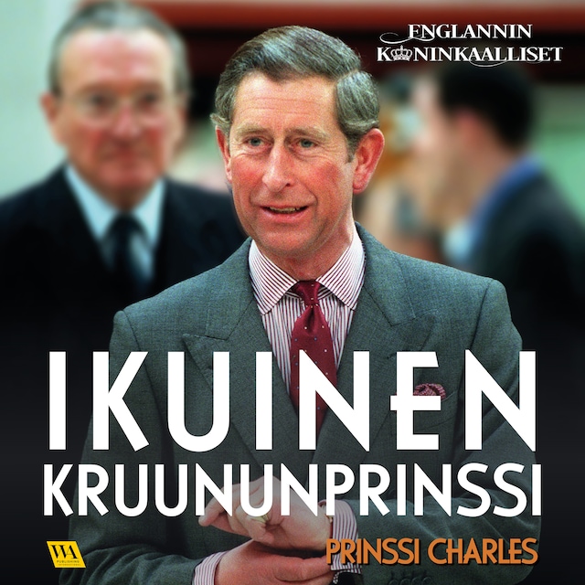Buchcover für Prinssi Charles: Ikuinen kruununprinssi