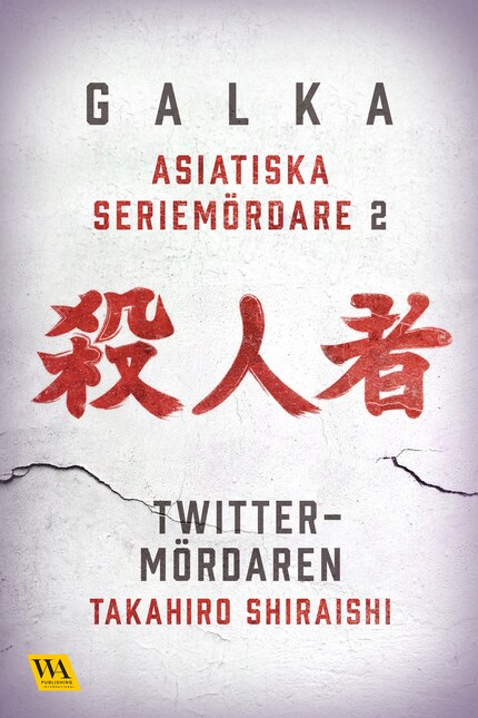 Asiatiska seriemördare 2 – Twitter-mördaren bookCoverFor