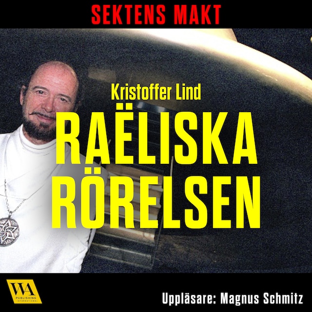 Okładka książki dla Sektens makt – Raëliska rörelsen