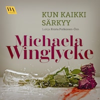 Kun kaikki särkyy