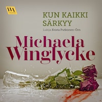 Kun kaikki särkyy