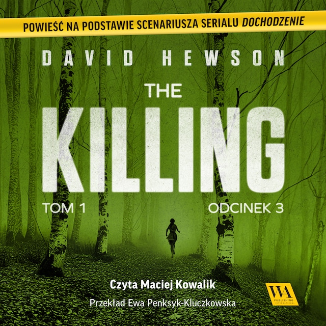 Book cover for The Killing. Tom 1. Odcinek 3