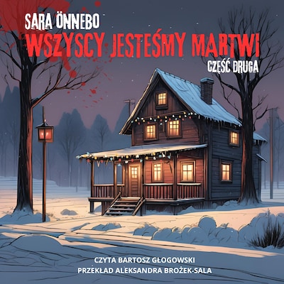 Wszyscy jesteśmy martwi. Część druga