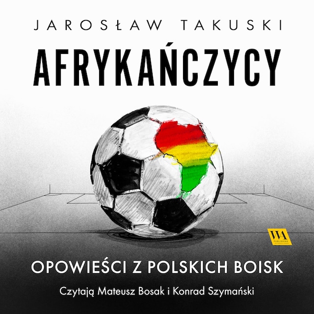 Bokomslag för Afrykańczycy. Opowieści z polskich boisk