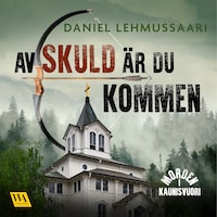 Av skuld är du kommen