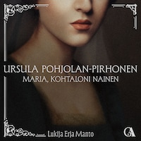 Maria, kohtaloni nainen