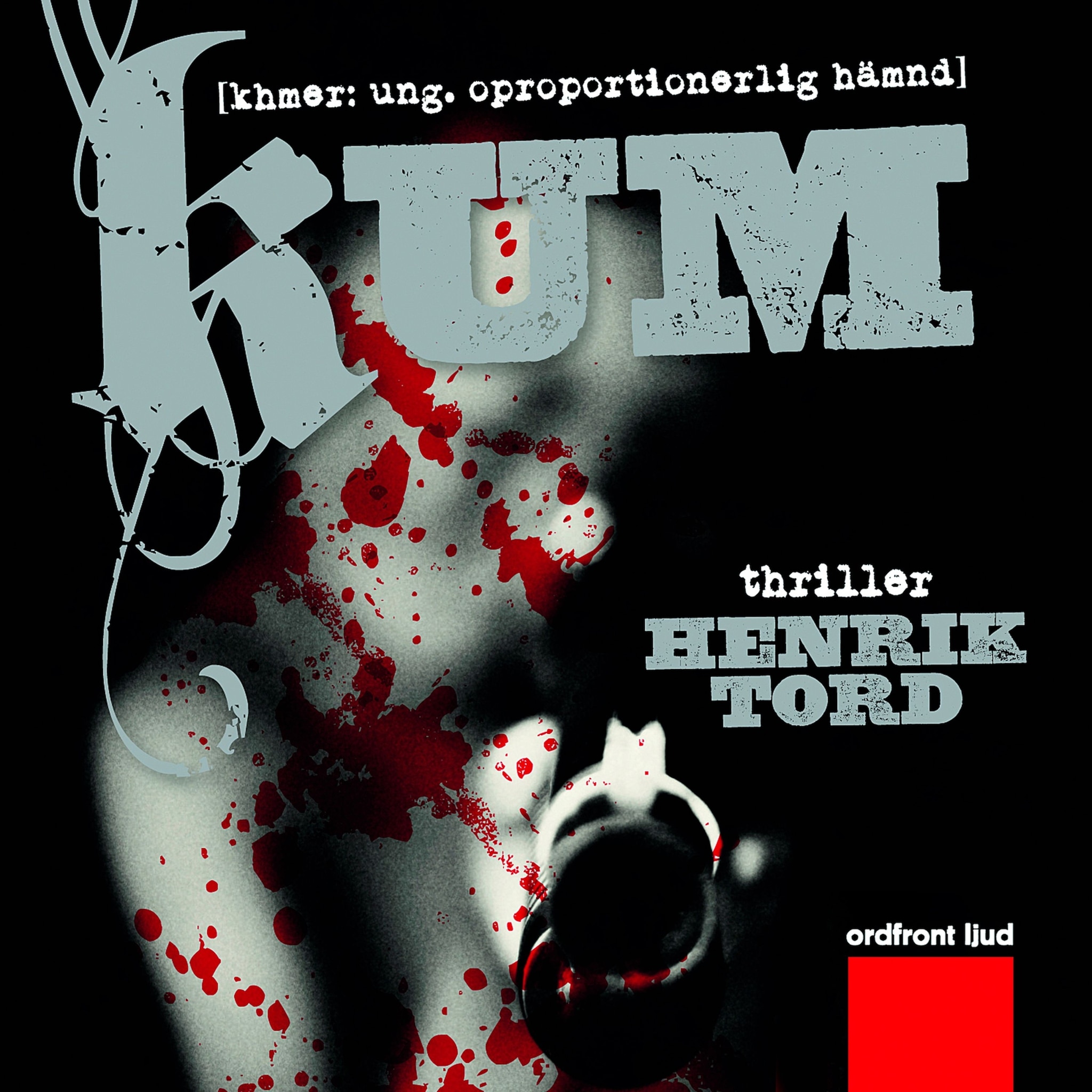 Kum: khmer: ung. oproportionerlig hämnd