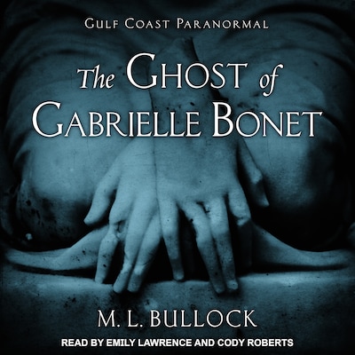 The Ghost of Gabrielle Bonet