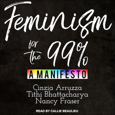 Feminism for the 99%