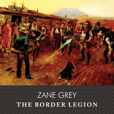 The Border Legion, with eBook