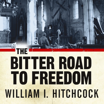 The Bitter Road to Freedom