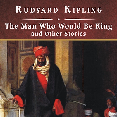 The Man Who Would Be King and Other Stories, with eBook