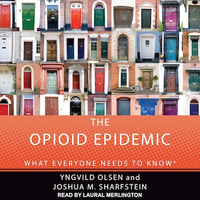 The Opioid Epidemic