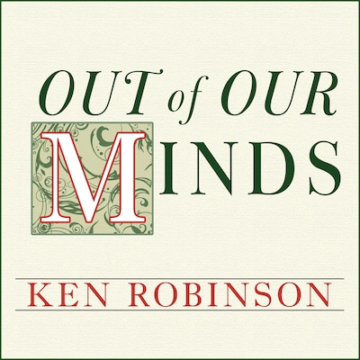 Out of Our Minds