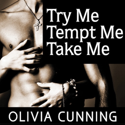 Try Me, Tempt Me, Take Me
