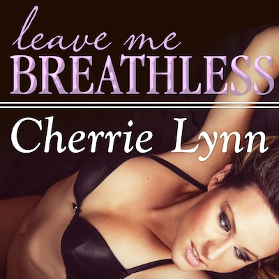 Leave Me Breathless