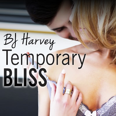 Temporary Bliss