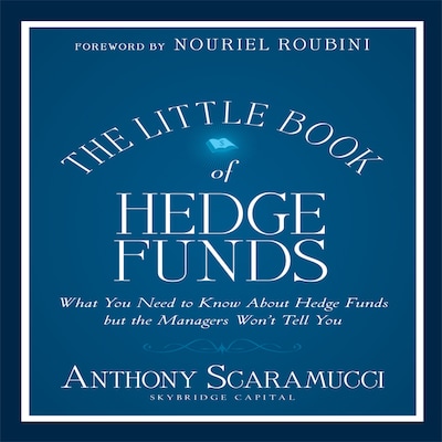 The Little Book of Hedge Funds