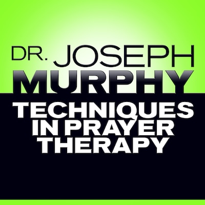 Techniques in Prayer Therapy