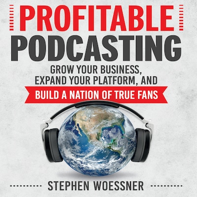 Profitable Podcasting