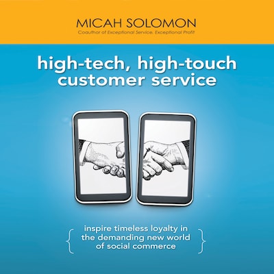 High-Tech, High-Touch Customer Service