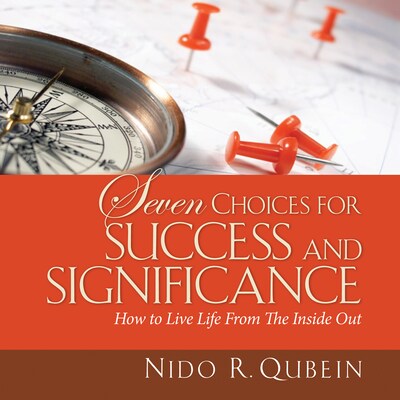 Seven Choices for Success and Significance