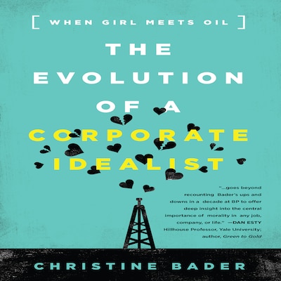 The Evolution a Corporate Idealist