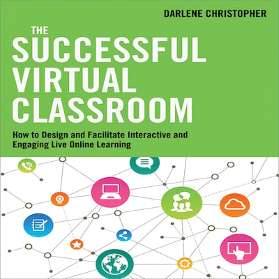 The Successful Virtual Classroom