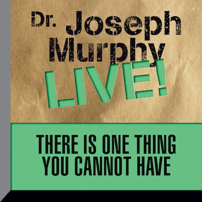 There is One Thing You Cannot Have