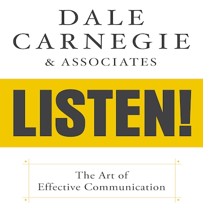 Dale Carnegie & Associates' Listen!