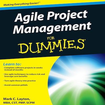 Agile Project Management for Dummies