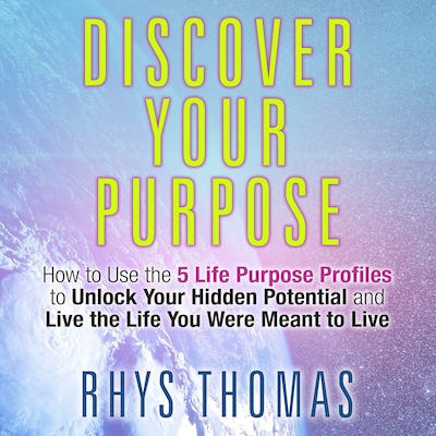 Discover Your Purpose