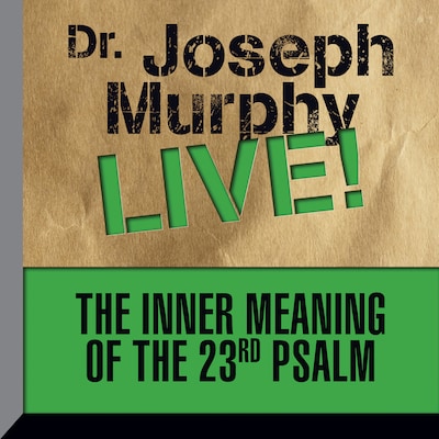 The Inner Meaning the 23rd Psalm