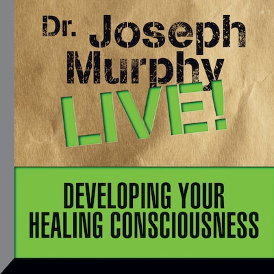 Developing Your Healing Consciousness