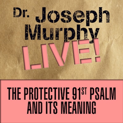 The Protective 91st Psalm and its Meaning