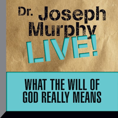 What the Will God Really Means