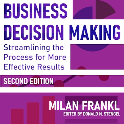 Business Decision Making, Second Edition