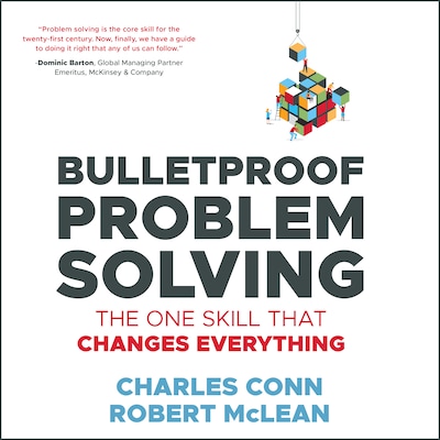 Bulletproof Problem Solving