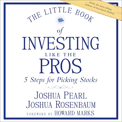 The Little Book of Investing Like the Pros