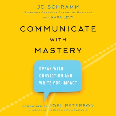 Communicate with Mastery