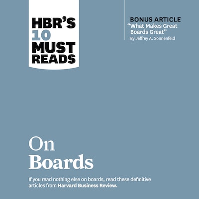 HBR's 10 Must Reads on Boards