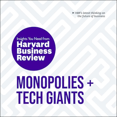 Monopolies and Tech Giants