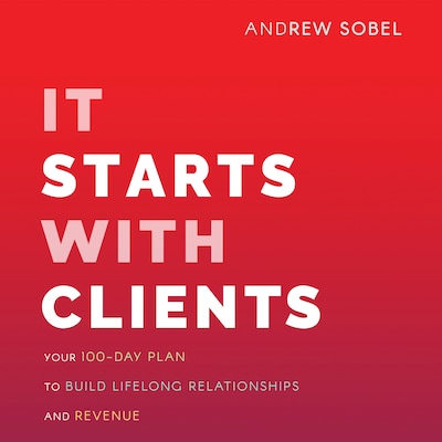 It Starts With Clients